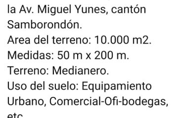 Se vende terreno de 10.000 m2 al pie de la vía a Samborondón, cerca de Dinatek.